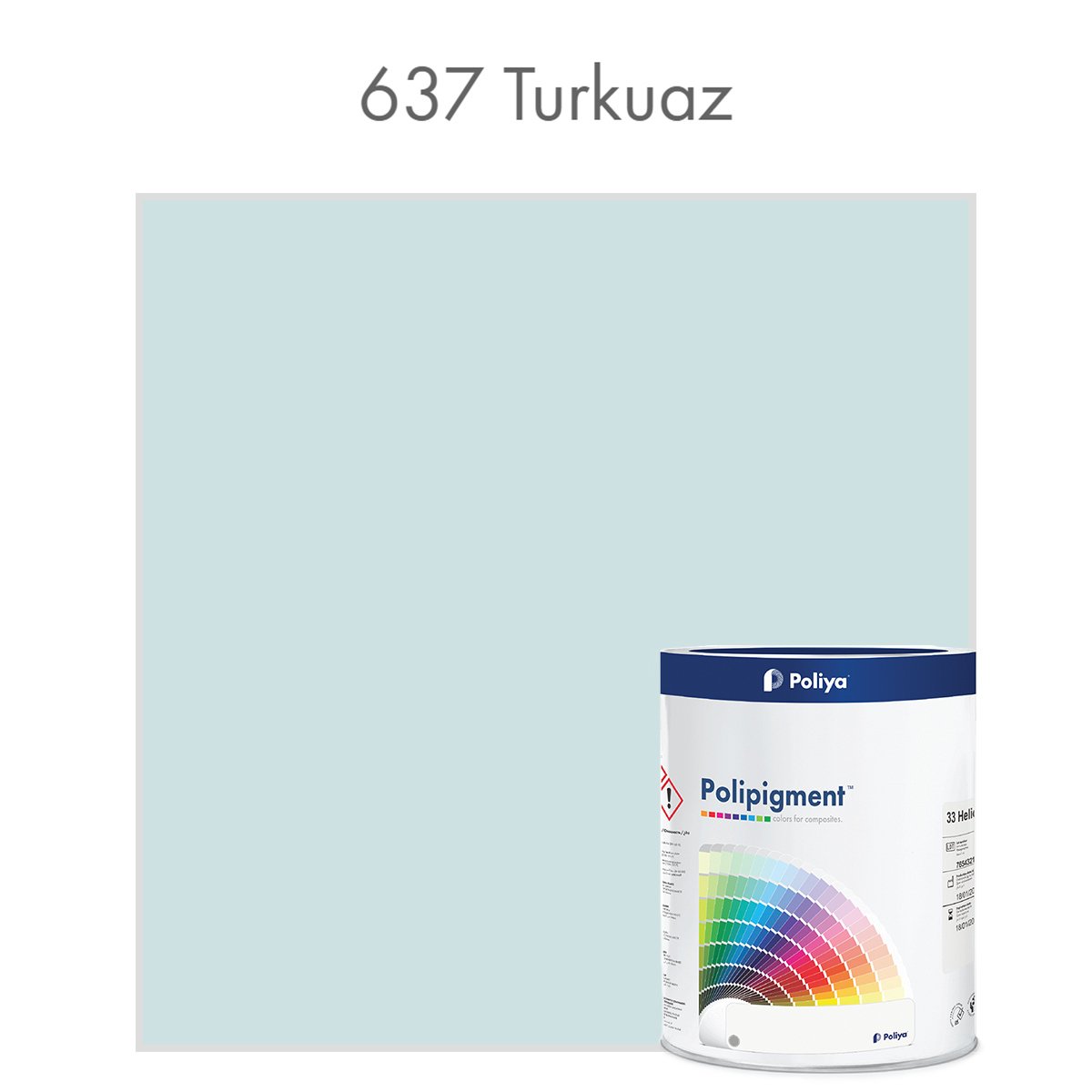 Açık Renk Pigment Pasta Polipigment 637 Turkuaz - RAL 6034 - Net 1 kg - KDV Dahil